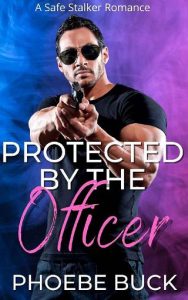 protected officer, phoebe buck