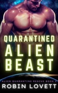quarantined alien beast, robin lovett