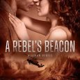 rebel's beacon sara blackard