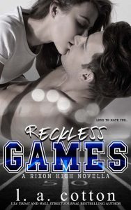 reckless games, la cotton
