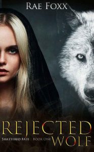 rejected wolf, rae foxx