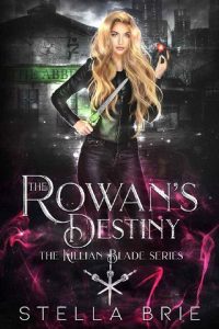 rowan's destiny, stella brie