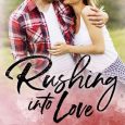 rushing into love kara kendrick