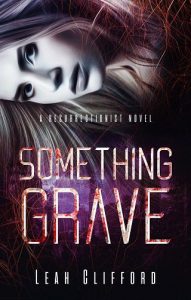 something grave, leah clifford