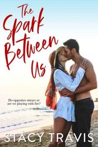 spark between us, stacy travis
