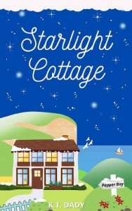 starlight cottage, kt dady