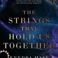 strings that hold us kendra mase