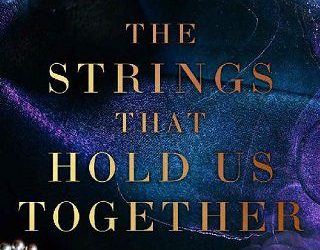 strings that hold us kendra mase