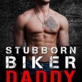 stubborn biker daddy scott wylder