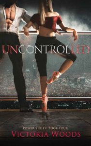 uncontrolled, victoria woods