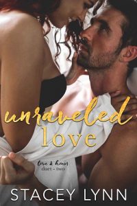 unraveled love, stacey lynn