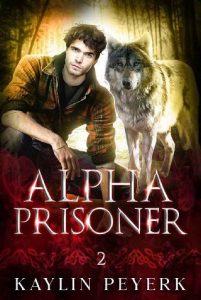 alpha prisoner, kaylin peyerk