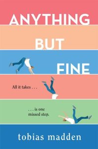 anything but fine, tobias madden