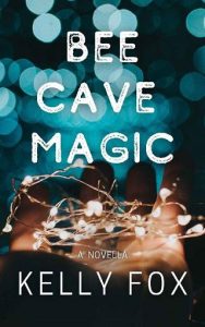 bee cave magic, kelly fox