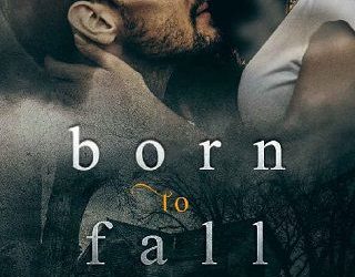 born to fall brittany anne