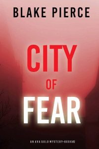 city of fear, blake pierce