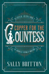copper for countess, sally britton