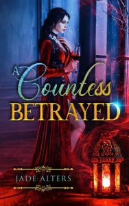 countess betrayed, jade alters