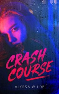 crash course, alyssa wilde