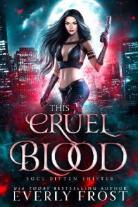 cruel blood, everly frost