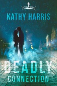 deadly connection, kathy harris