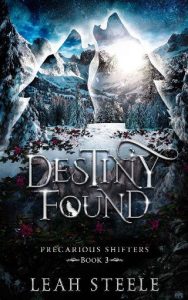 destiny found, leah steele
