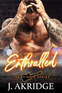 enthralled, j akridge