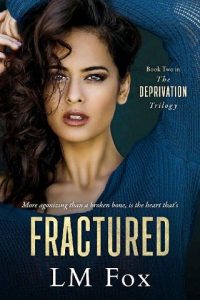 fractured, lm fox
