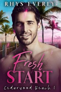 fresh start, rhys everly