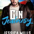 gin jealousy jessica mills
