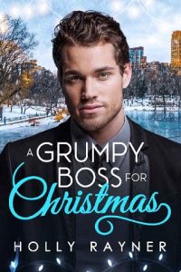 grumpy boss, holly rayner