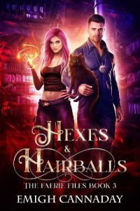 hexes hairballs, emigh cannaday