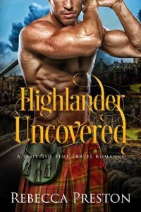 highlander uncovered, rebecca preston