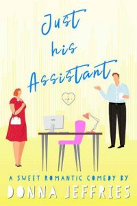his assistant, donna jeffries