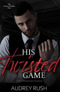 his twisted game, audrey rush