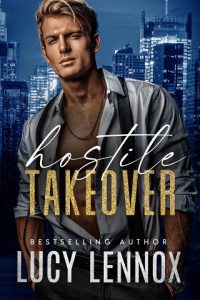 hostile takeover, lucy lennox