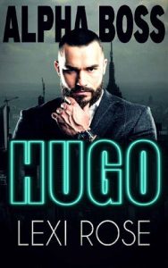 hugo, lexi rose