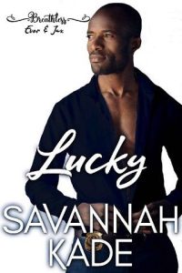 lucky, savannah kade