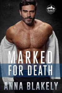 marked for death, anna blakely