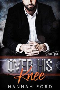 over his knee 10, hannah ford