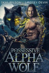 possessive alpha, skye wilson