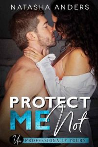 protect me not, natasha anders
