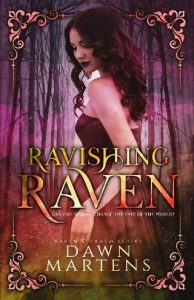 ravishing raven, dawn martens
