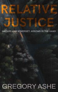 relative justice, gregory ashe
