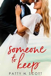 someone to keep, patty h scott