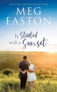 started with sunset, meg easton