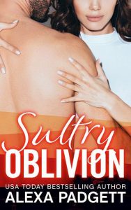 sultry oblivion, alexa padgett