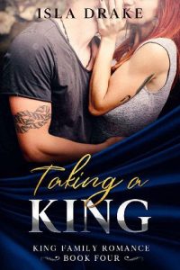 taking king, isla drake
