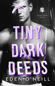 tiny dark deeds, eden o'neill