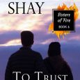 to trust again kathryn shay